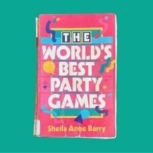 The World's Best Party Games by Sheila Anne Barry (1987, Trade Paperback)